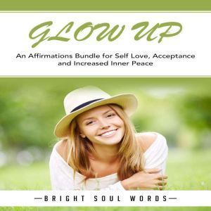 Glow Up An Affirmations Bundle for S..., Bright Soul Words