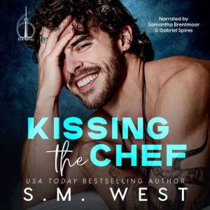 Kissing the Chef, S.M. West