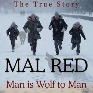 Mal Red: Man is Wolf to Man