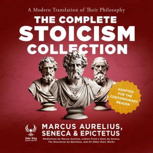 The Complete Stoicism Collection A ..., Marcus Aurelius