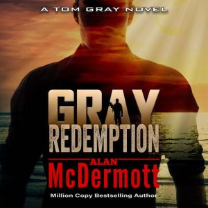 Gray Redemption, Alan McDermott