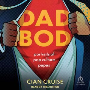 Dad Bod, Cian Cruise