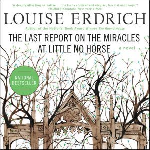 The Last Report on the Miracles at Li..., Louise Erdrich