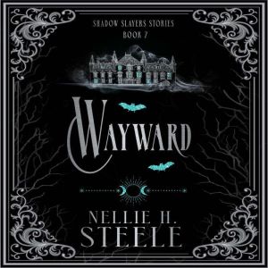 Wayward, Nellie H. Steele