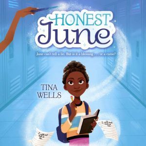 Honest June, Tina Wells