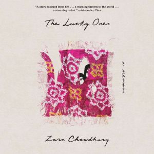 The Lucky Ones, Zara Chowdhary