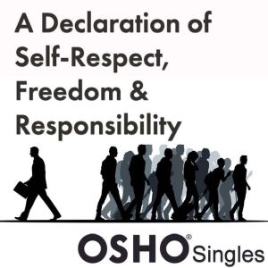 A Declaration of SelfRespect, Freedo..., OSHO