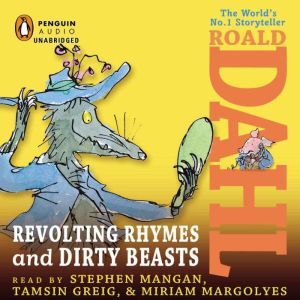 Revolting Rhymes & Dirty Beasts, Roald Dahl