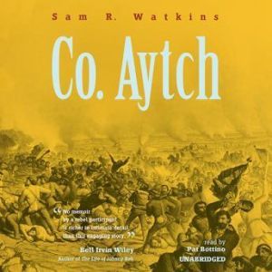 Co. Aytch, Sam R. Watkins
