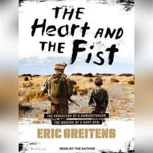 The Heart and the Fist, Eric Greitens