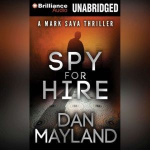 Spy for Hire, Dan Mayland
