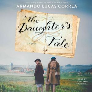 The Daughters Tale, Armando Lucas Correa