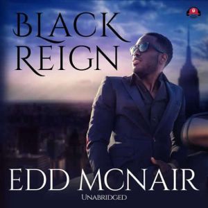 Black Reign, Edd McNair