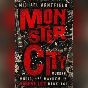 Monster City, Michael Arntfield