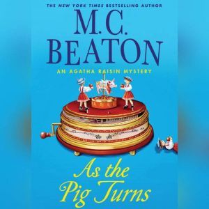 As the Pig Turns, M. C. Beaton
