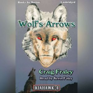 Wolfs Arrows , Craig Fraley