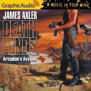 Arcadians Asylum, James Axler