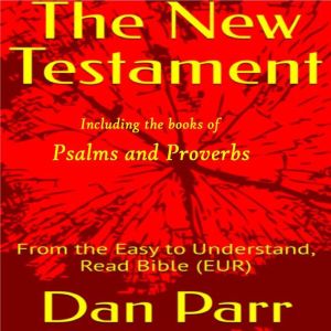 The New Testament, Dan Parr