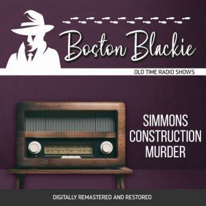 Boston Blackie Simmons Construction ..., Jack Boyle