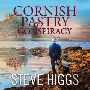 Cornish Pasty Conspiracy - The Killing in the Filling: Albert Smith's Culinary Capers, Recipe 13