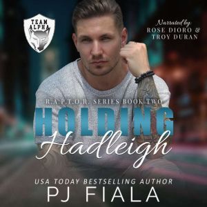 Holding Hadleigh, PJ Fiala