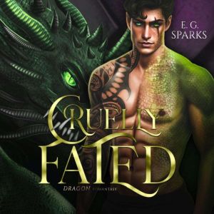 Cruelly Fated: A Dragon Shifter Romantasy