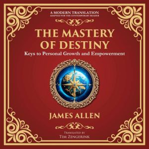 The Mastery of Destiny, James Allen