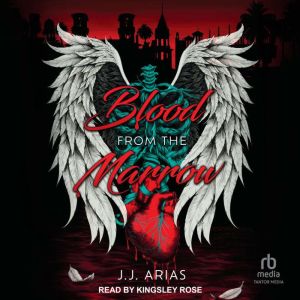Blood from the Marrow, J.J. Arias