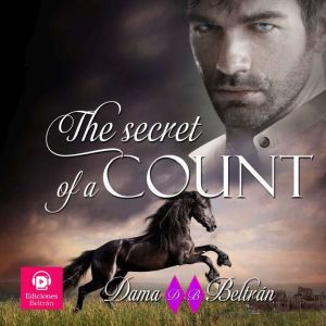 The secret of a Count, Dama Beltran
