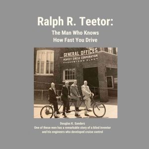 Ralph R. Teetor, Douglas Sanders