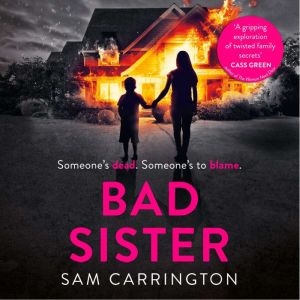 Bad Sister, Sam Carrington