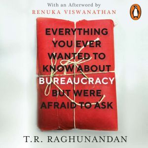 Everything You Ever Wanted to Know ab..., T.R. Raghunandan