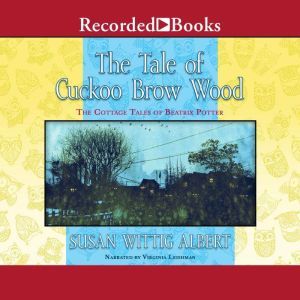 The Tale of Cuckoo Brow Wood, Susan Wittig Albert