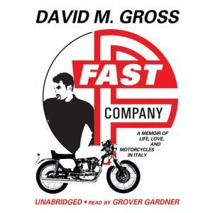 Fast Company, David M. Gross