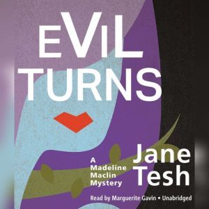 Evil Turns, Jane Tesh