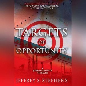Targets of Opportunity, Jeffrey S. Stephens