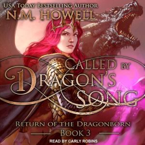 Called by Dragons Song, N.M. Howell