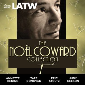 The Noel Coward Collection, Noel Coward