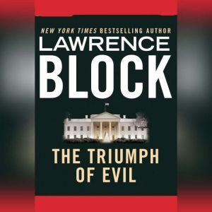 The Triumph of Evil, Lawrence Block