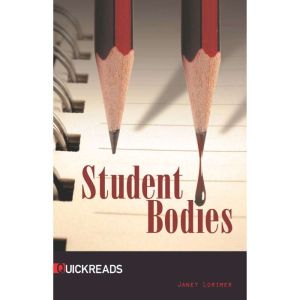Student Bodies, Janet Lorimer