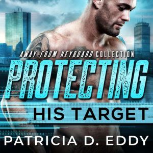 Protecting His Target, Patricia D. Eddy
