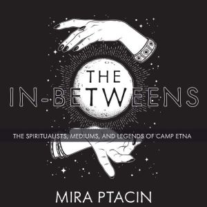 The InBetweens, Mira Ptacin