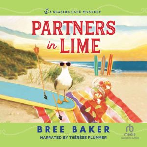 Partners in Lime, Bree Baker
