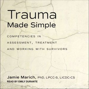 Trauma Made Simple, PhD Marich