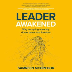 Leader Awakened, Samreen McGregor