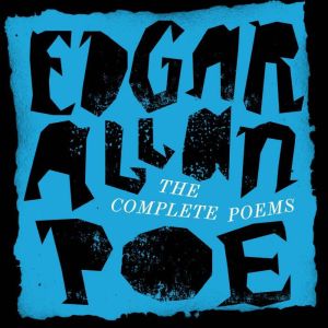 Edgar Allan Poe The Complete Poems, Edgar Allan Poe