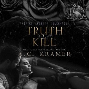 Truth or Kill, A.C. Kramer