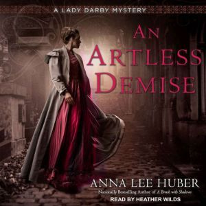An Artless Demise, Anna Lee Huber