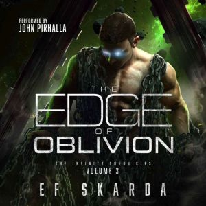 The Edge of Oblivion: The Infinity Chronicles: Volume 3