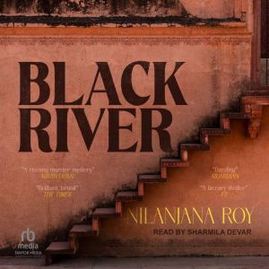 Black River, Nilanjana Roy